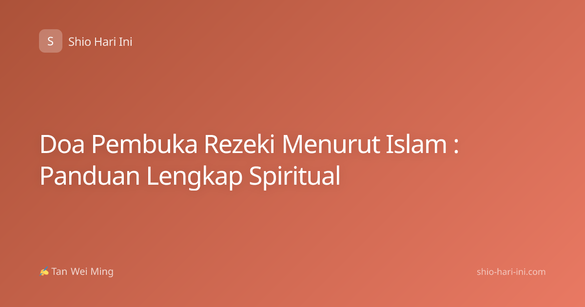 Doa Pembuka Rezeki Menurut Islam : Panduan Lengkap Spiritual