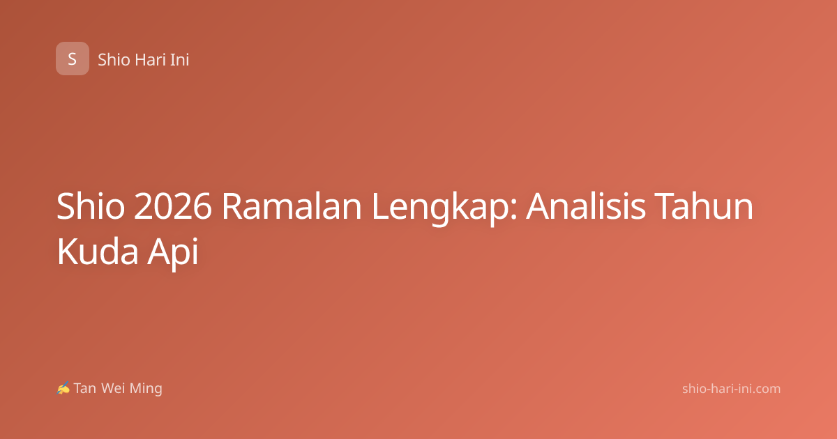 Shio 2026 Ramalan Lengkap: Analisis Tahun Kuda Api