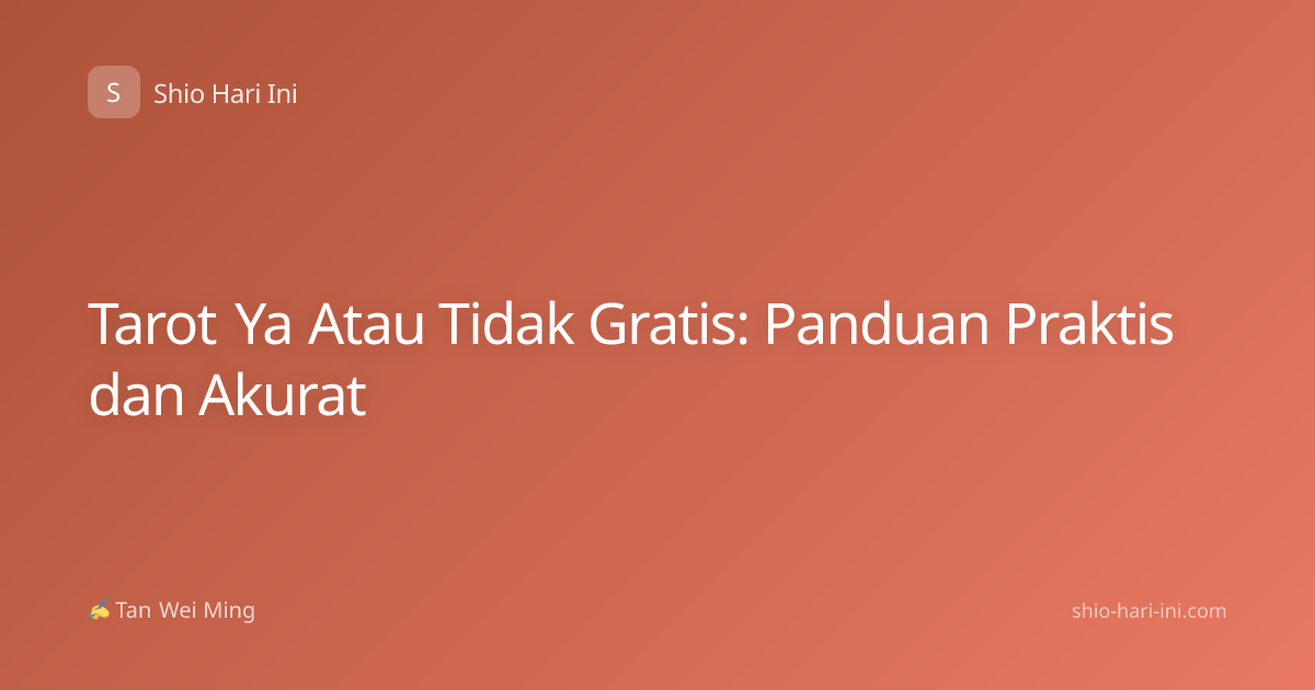 Tarot Ya Atau Tidak Gratis: Panduan Praktis dan Akurat